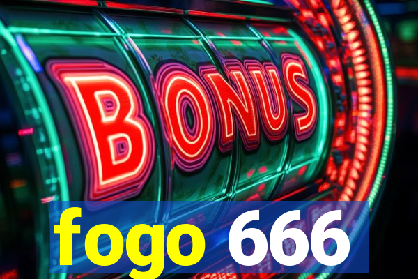 fogo 666